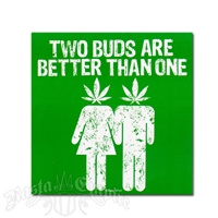 Two Buds Are Better Than One Sticker