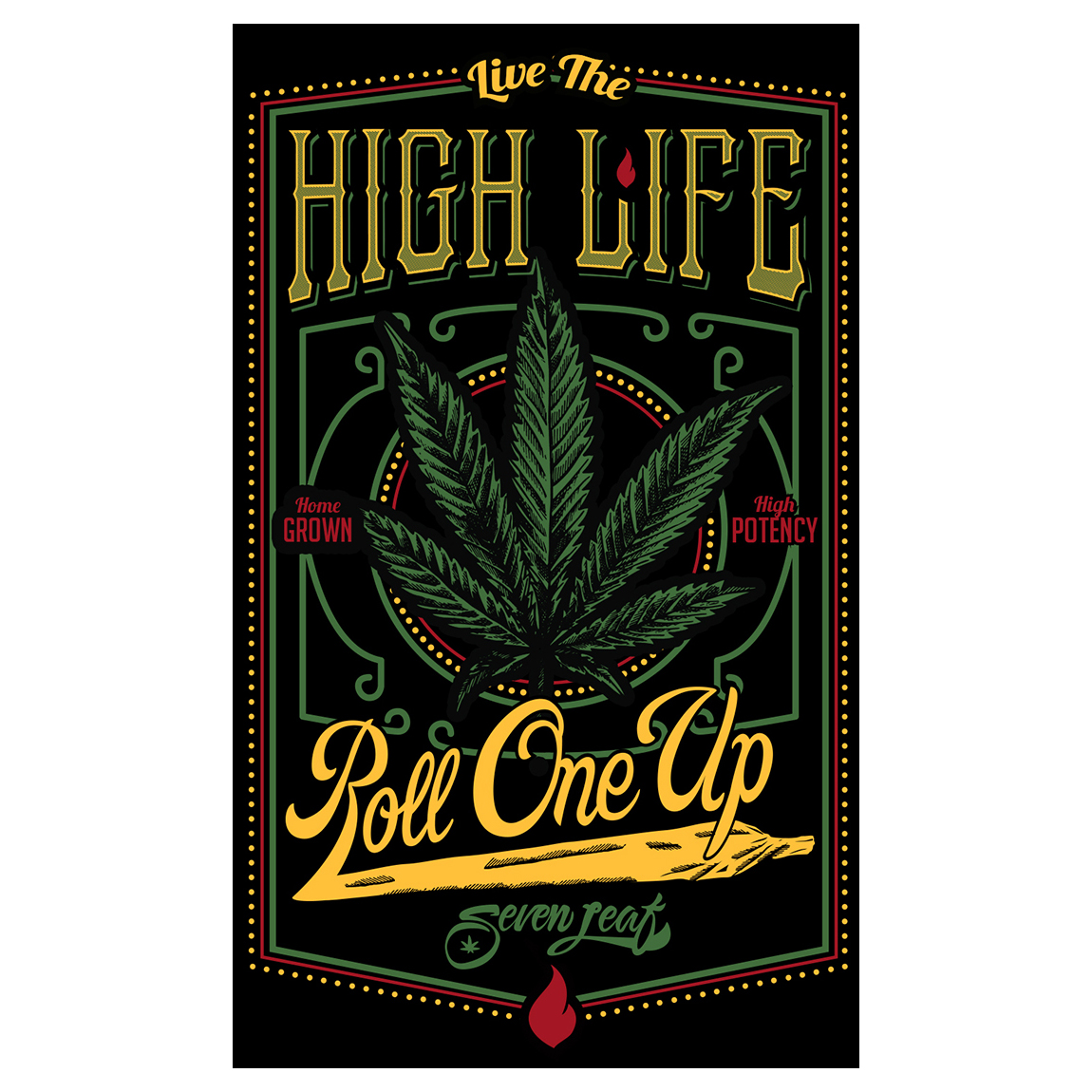 Seven Leaf - Live The High Life - 5"x3" Sticker